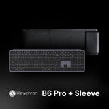 Paket Keychron B6 Pro Ultra-Slim Wireless Keyboard + Sleeve kompatilbel MacOS Windows Linux iPad MacBook
